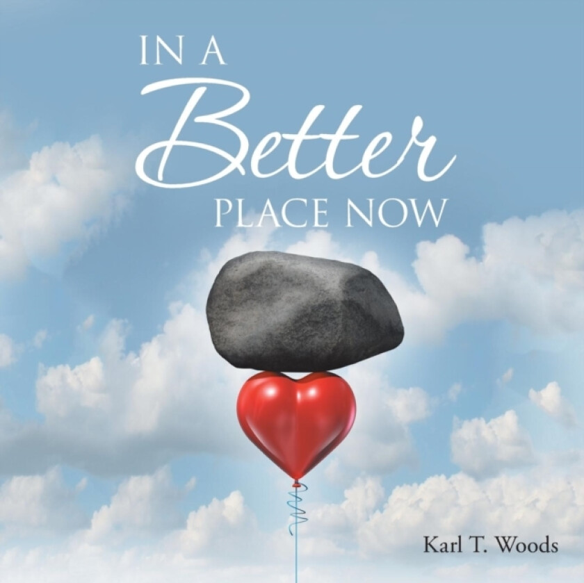 In a Better Place Now av Karl T Woods (Paperback)
