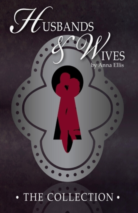 Husbands and Wives - The Collection av Anna Ellis (Paperback)
