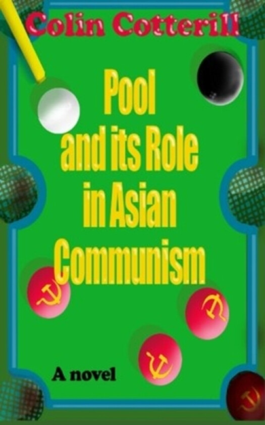 Pool and its Role in Asian Communism av Colin Cotterill (Paperback)