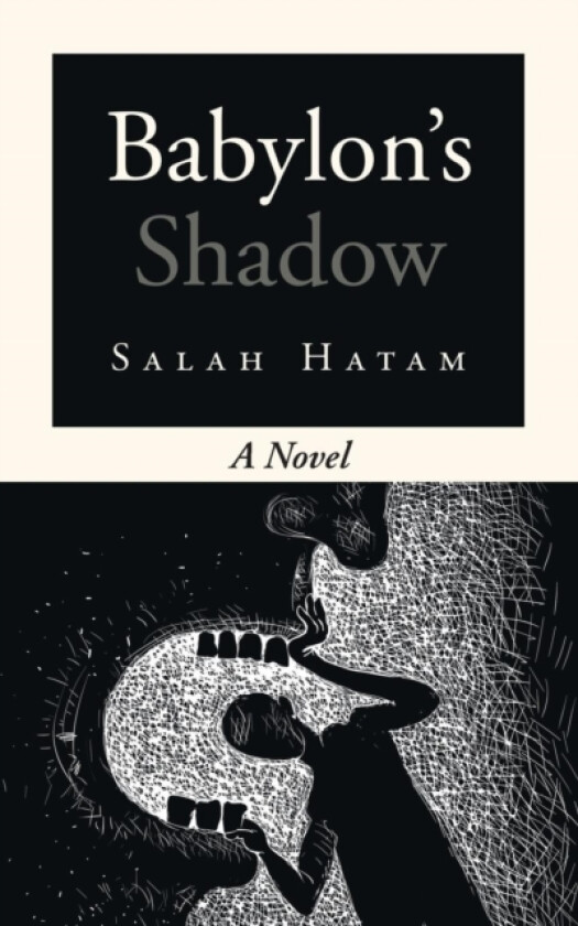 Babylon's Shadow av Salah Hatam (Paperback)