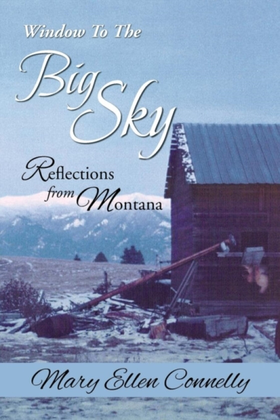 Window to the Big Sky av Mary Ellen Connelly (Paperback)