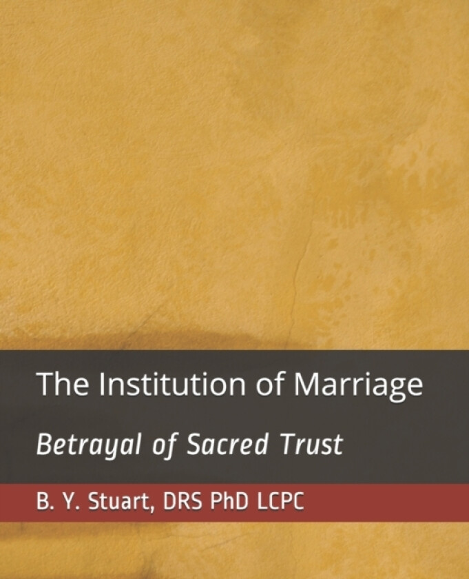 The Institution of Marriage av Lcpc B Y PhD Stuart (Paperback)