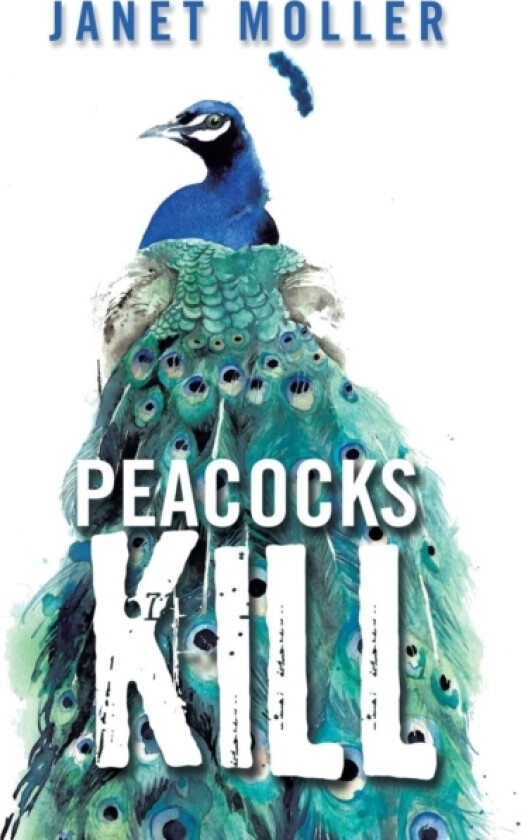 Peacocks Kill av Janet Moller (Hardcover)