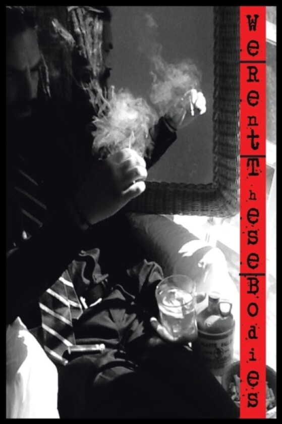 . . . We Rent These Bodies . . . av T Dove Lourde (Paperback)