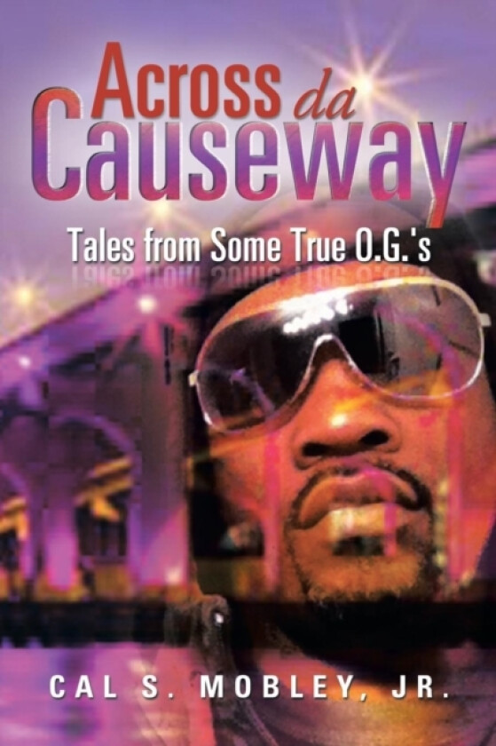 Across Da Causeway av Cal S Jr Mobley (Paperback)