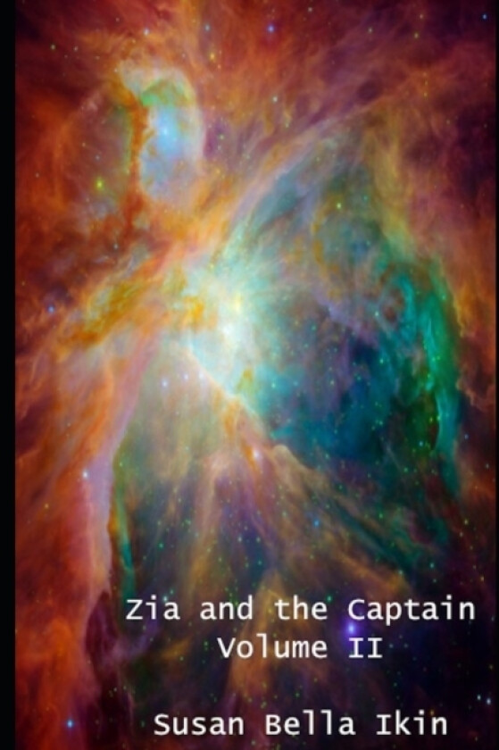 Zia and the Captain Volume 2 av Susan Bella Ikin (Paperback)