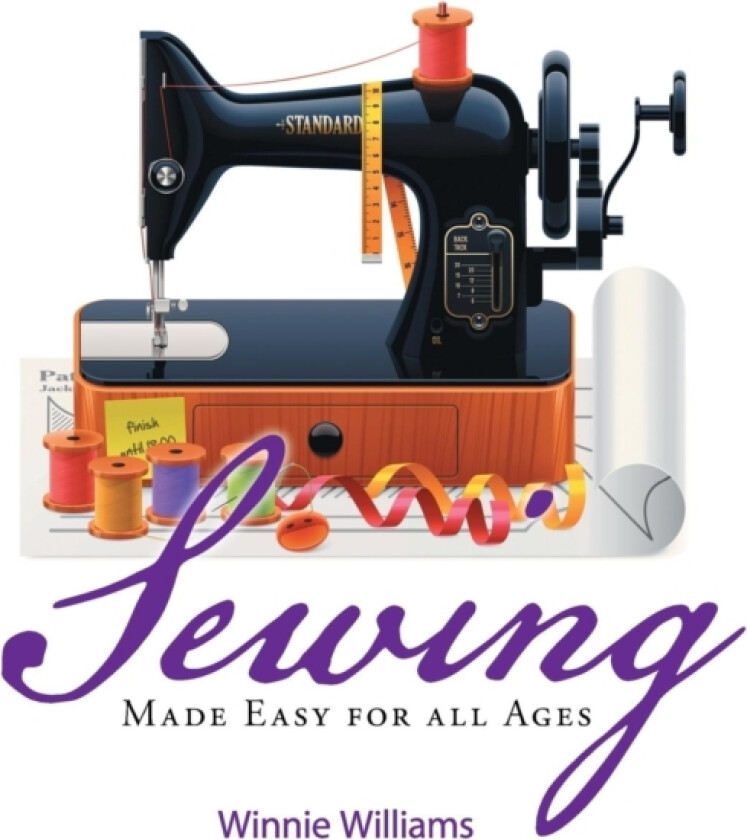 Sewing Made Easy for all Ages av Winnie Williams (Paperback)