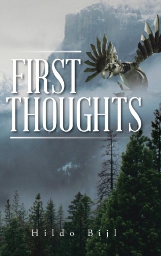 First Thoughts av Hildo Bijl (Hardcover)