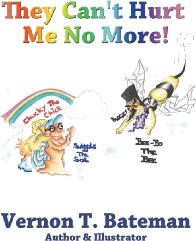 They Can't Hurt Me No More! av Vernon T. Bateman (Paperback)