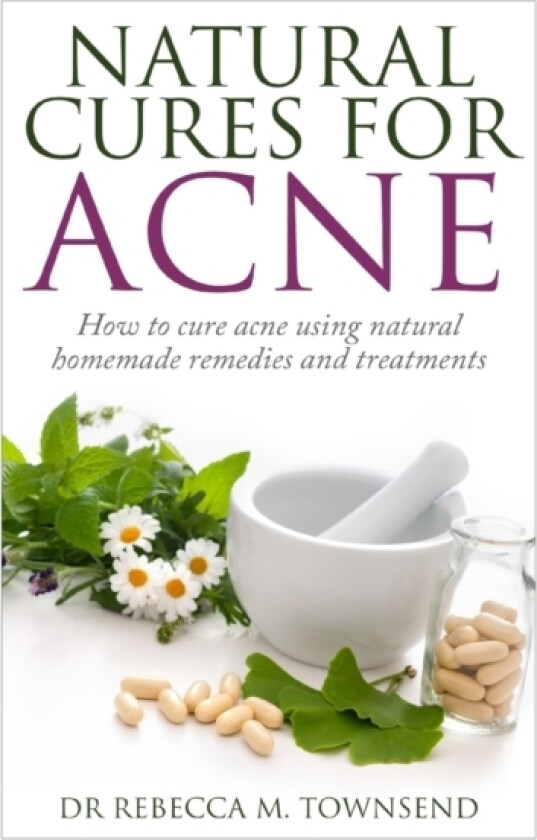 Natural cures for acne av Rebecca M Townsend (Paperback)
