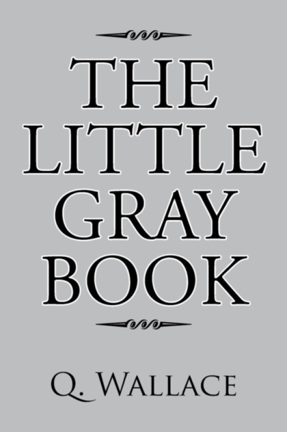 The Little Gray Book av Q Wallace (Paperback)