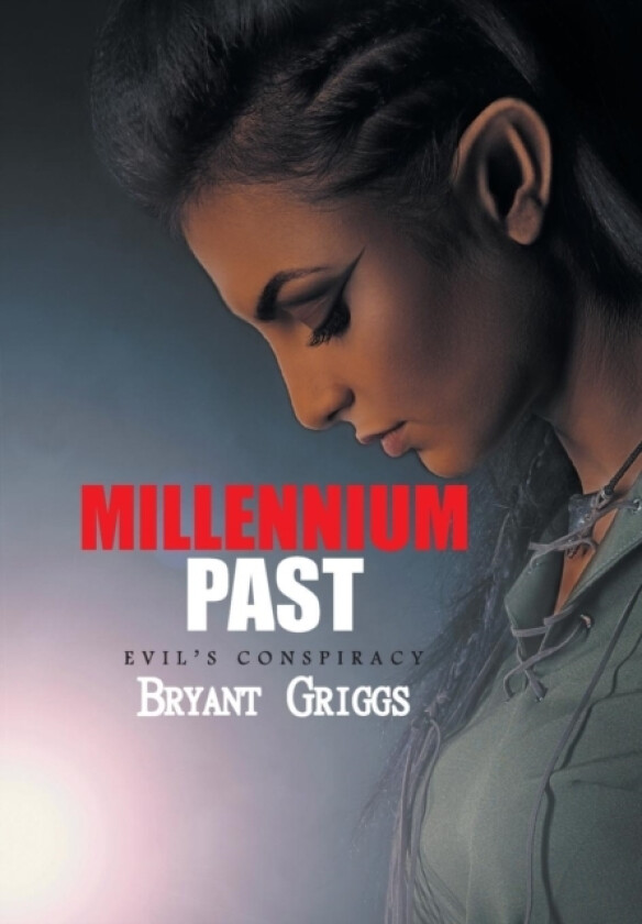 Millennium Past av BRYANT GRIGGS (Hardcover)