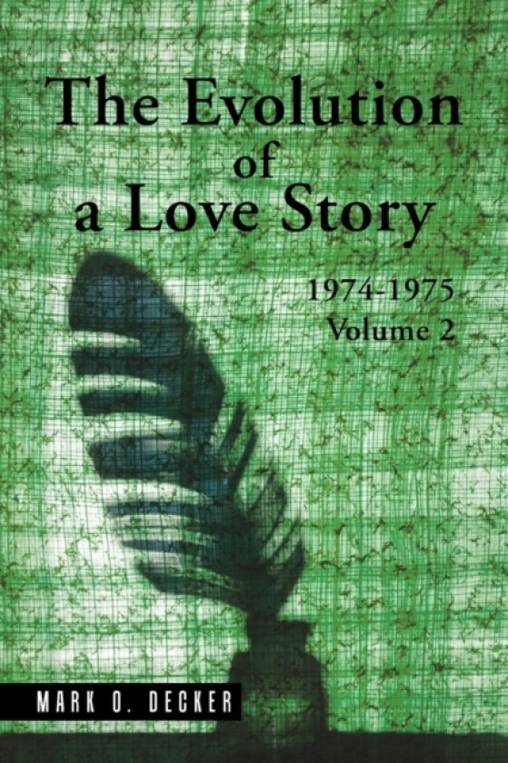 The Evolution of a Love Story av Mark O Decker (Paperback)