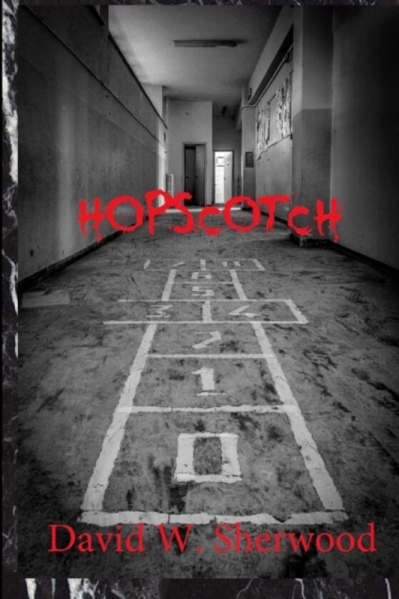 Hopscotch av David W Sherwood (Paperback)