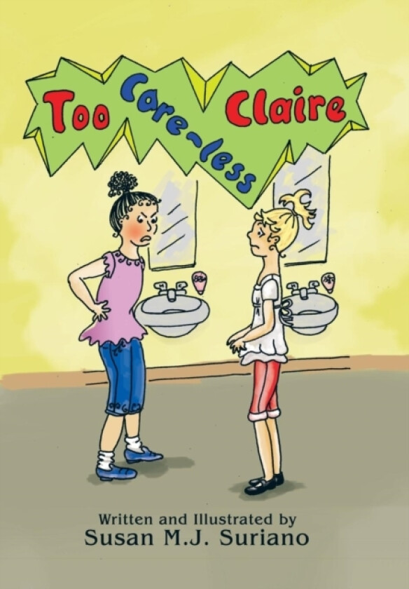 Too Care-less Claire av Susan M J Suriano (Hardcover)