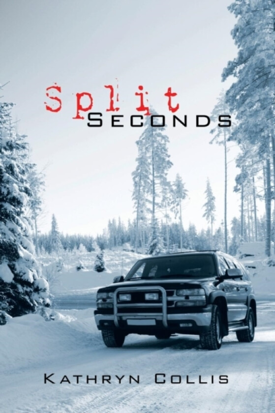 Split Seconds av Kathryn Collis (Paperback)