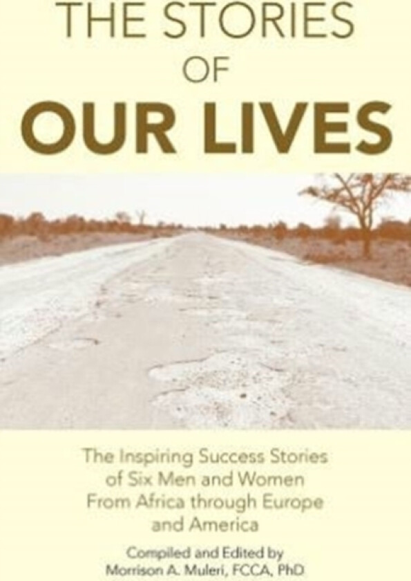 The Stories of Our Lives av Morrison A Fcca PhD Muleri (Paperback)