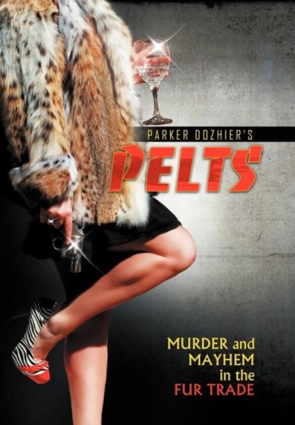 Pelts av Parker Dozhier (Hardcover)