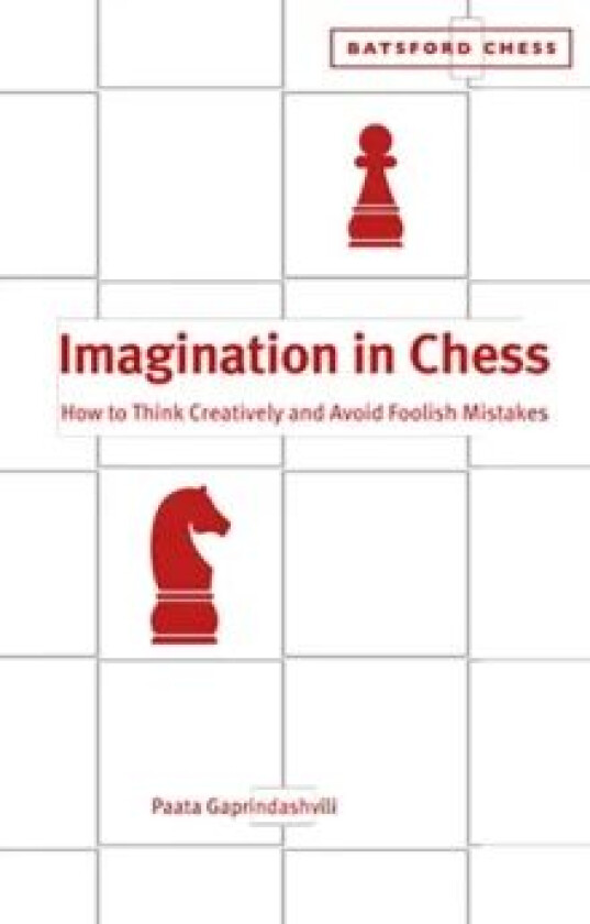 Imagination in Chess av Paata Gaprindashvili