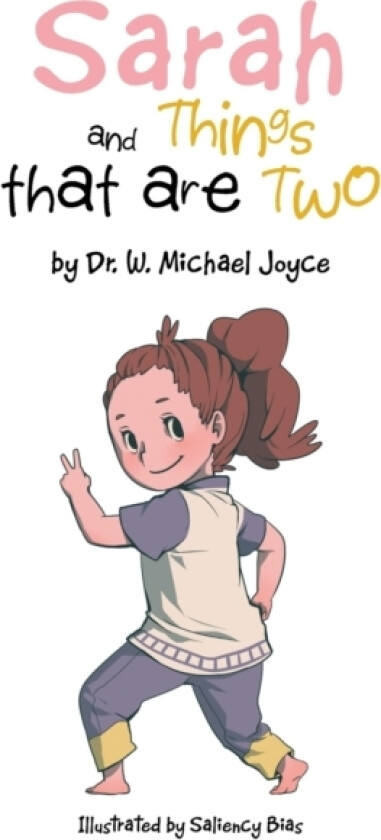 Sarah and Things that are Two av Dr W Michael Joyce (Paperback)