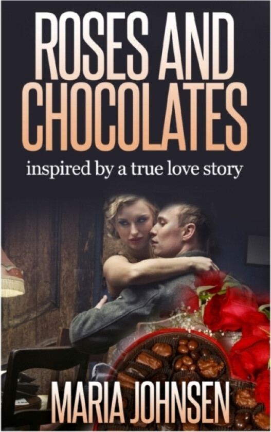 Roses And Chocolates av Maria Johnsen (Paperback)