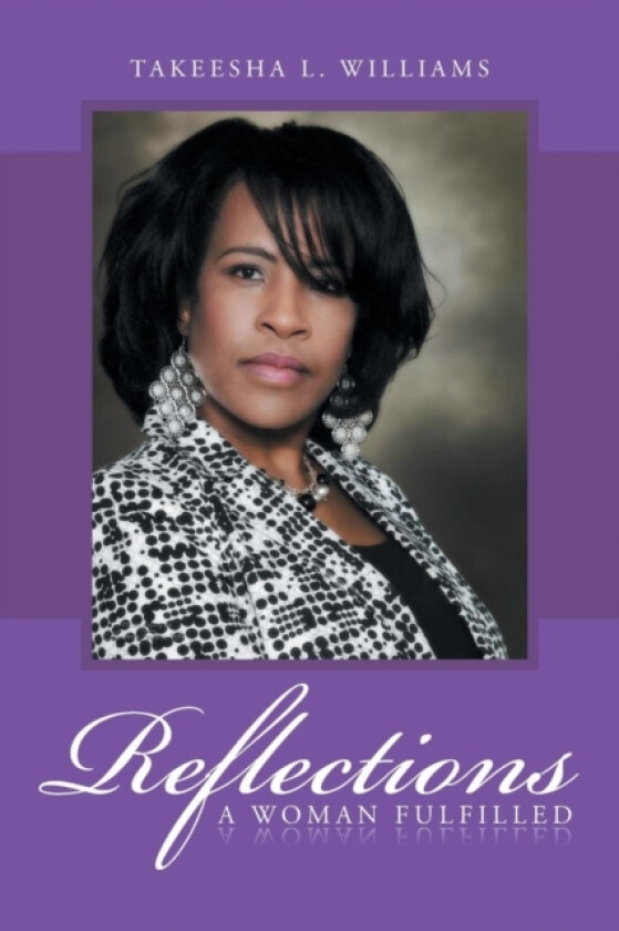 Reflections av Takeesha L Williams (Paperback)