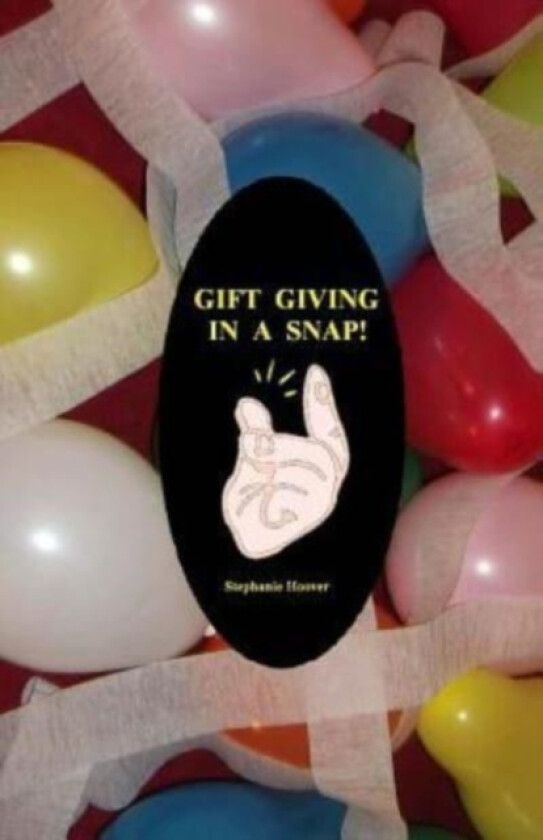 Gift Giving In A Snap! av Stephanie Hoover (Paperback)