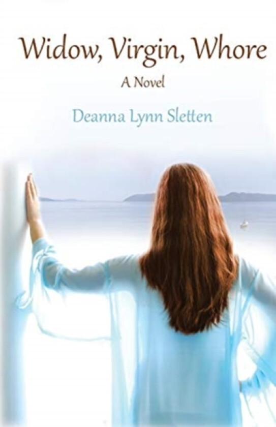 Widow, Virgin, Whore av Deanna Lynn Sletten (Paperback)