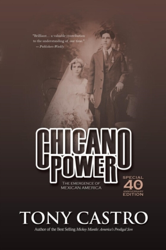 Chicano Power av Tony Castro (Paperback)