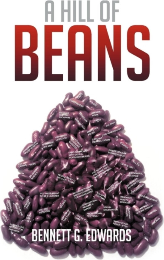 A Hill of Beans av Bennett G Edwards (Hardcover)