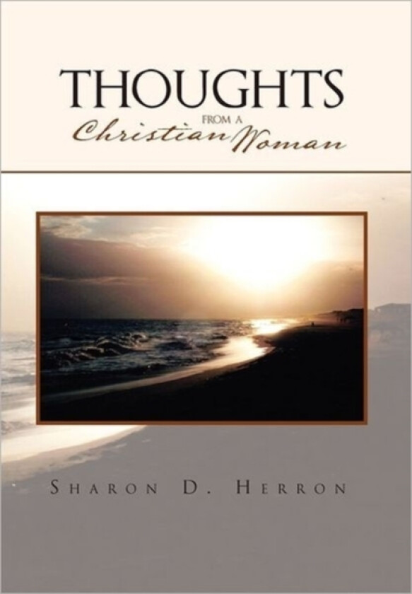 Thoughts from a Christian Woman av Sharon D Herron (Paperback)