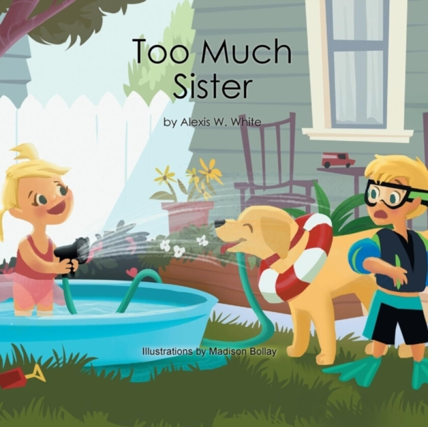 Too Much Sister av Alexis W White (Paperback)