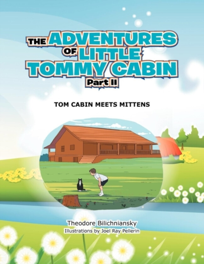 The Adventures of Little Tommy Cabin Part II av Theodore Bilichniansky (Paperback)