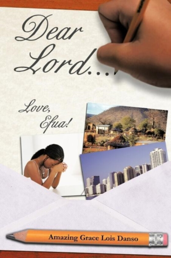 Dear Lord... av Amazing Grace L Danso (Paperback)