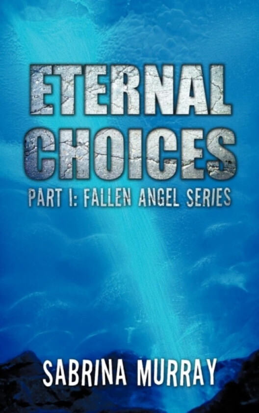 Eternal Choices av Sabrina Murray (Hardcover)