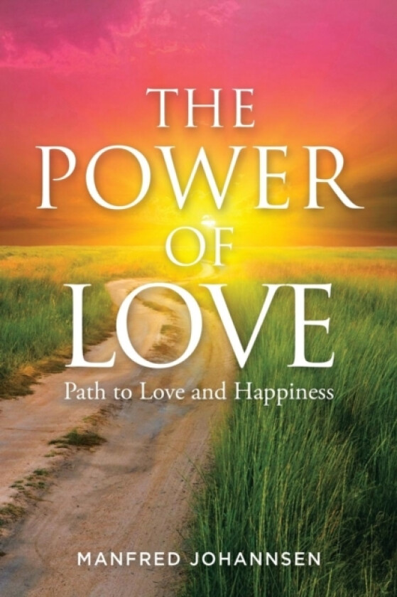 The Power of Love av Manfred Johannsen (Paperback)