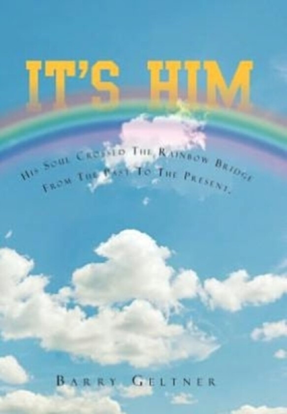 It's Him! av Barry Geltner (Hardcover)