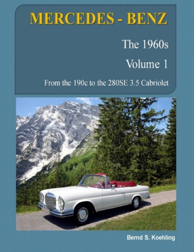 MERCEDES-BENZ, The 1960s, Volume 1 av Bernd S Koehling (Paperback)