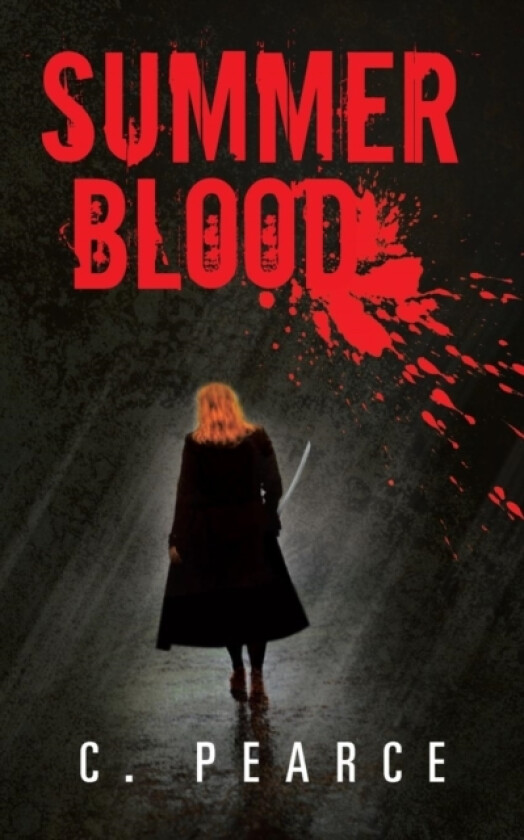 Summer Blood av C. Pearce (Paperback)