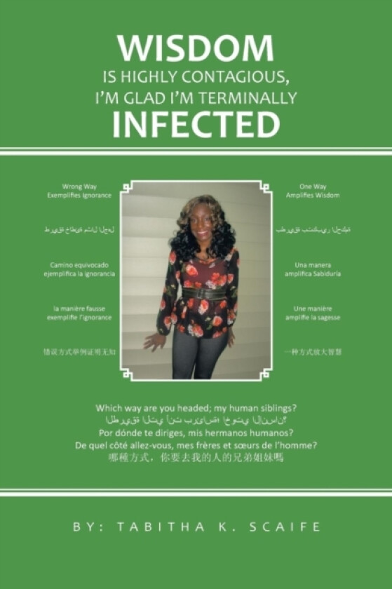 Wisdom is Highly Contagious I'm Glad I'm Terminally Infected av Tabitha K. Scaife (Paperback)
