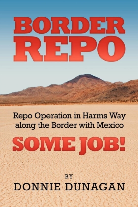 Border Repo av Donnie Dunagan (Paperback)