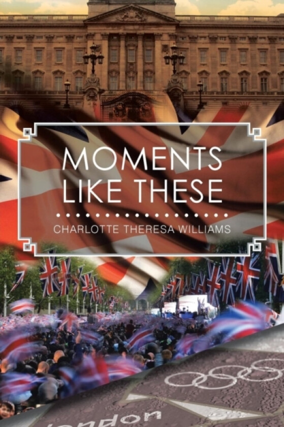 Moments Like These av Charlotte Theresa Williams (Paperback)
