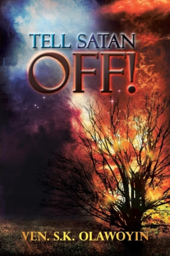 Tell Satan Off! av VEN.S.K. OLAWOYIN (Paperback)