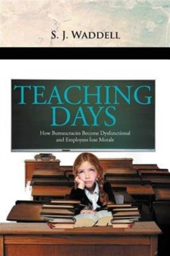 ''Teaching Days'' av S J Waddell (Paperback)