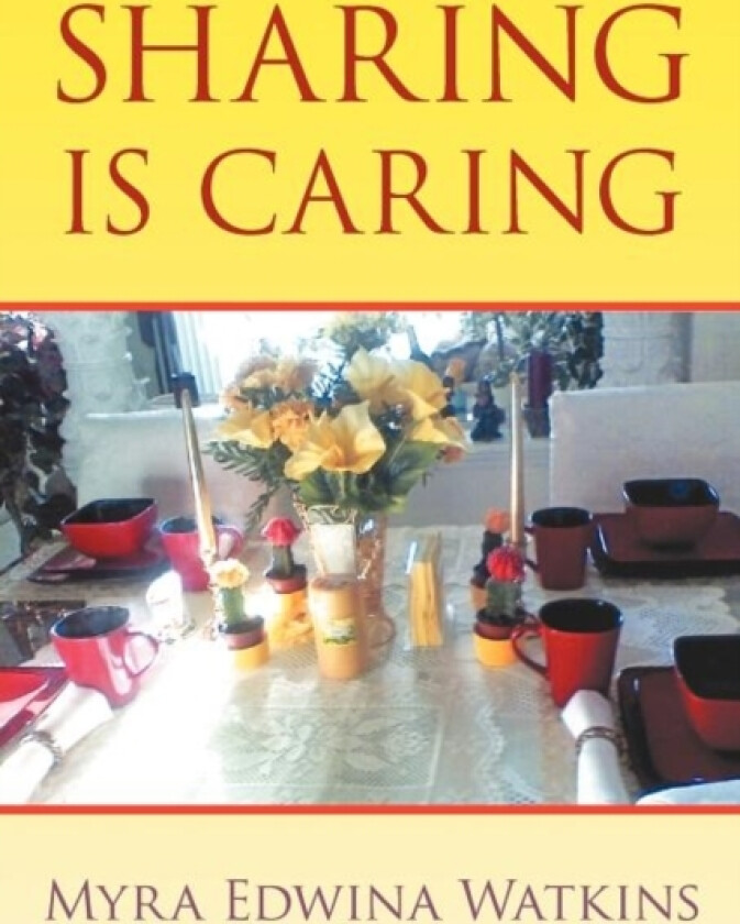 Sharing is Caring av Myra Edwina Watkins (Paperback)