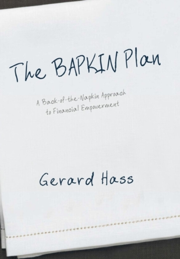 The BAPKIN Plan av Gerard Hass (Hardcover)