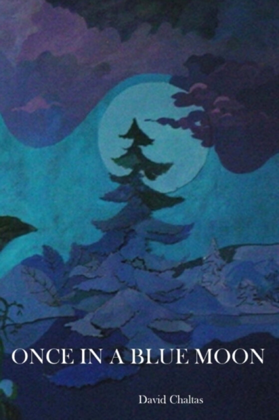 Once in a Blue Moon av David Chaltas (Paperback)