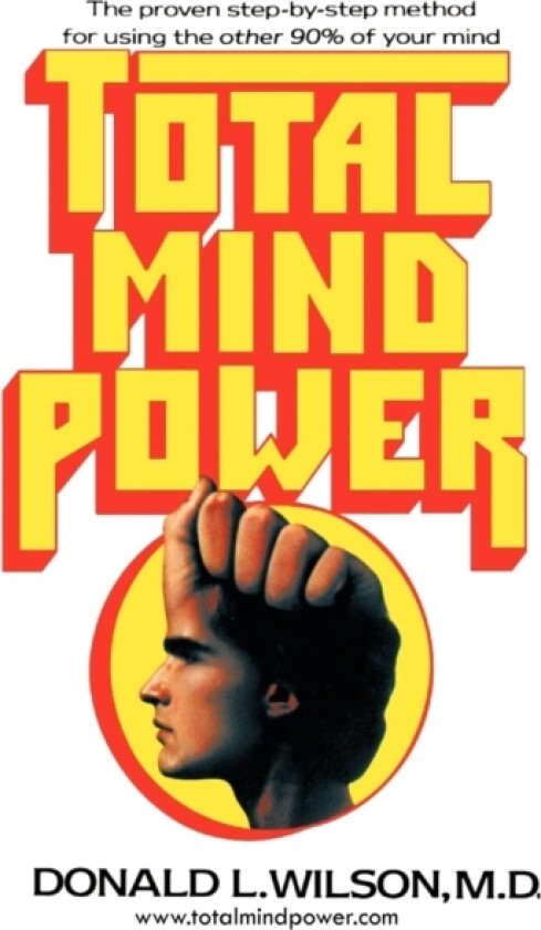 Total Mind Power av Donald L M D Wilson (Paperback)