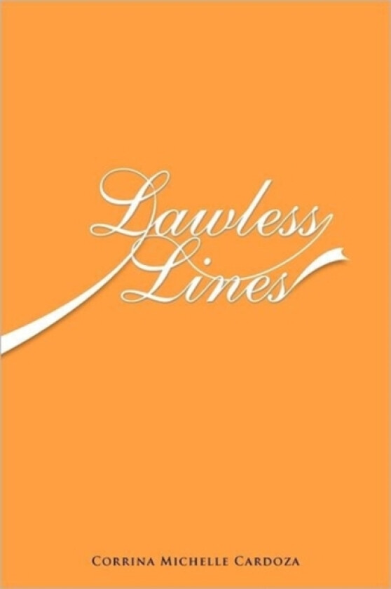 Lawless Lines av Corrina Michelle Cardoza (Paperback)