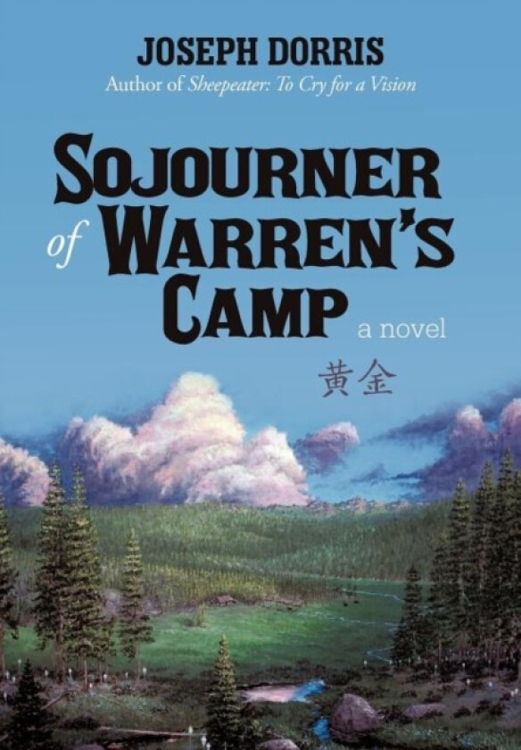 Sojourner of Warren's Camp av Joseph Dorris (Hardcover)